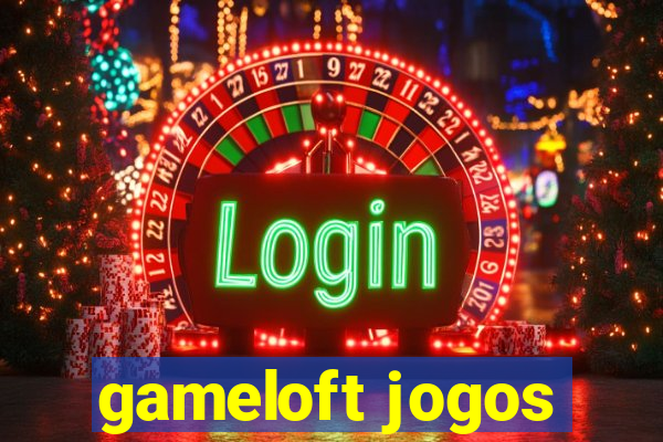 gameloft jogos