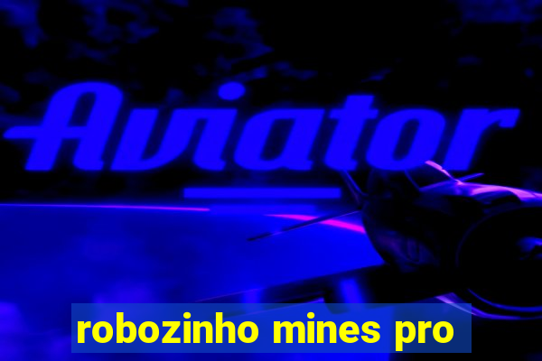 robozinho mines pro