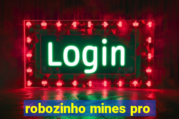 robozinho mines pro