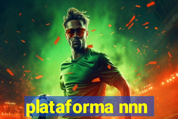 plataforma nnn