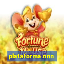 plataforma nnn