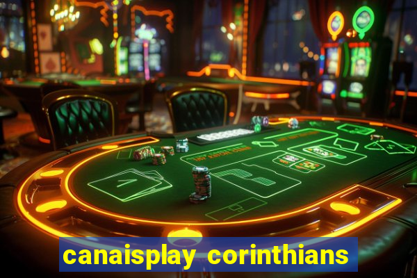 canaisplay corinthians