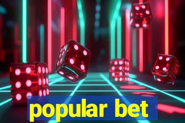 popular bet