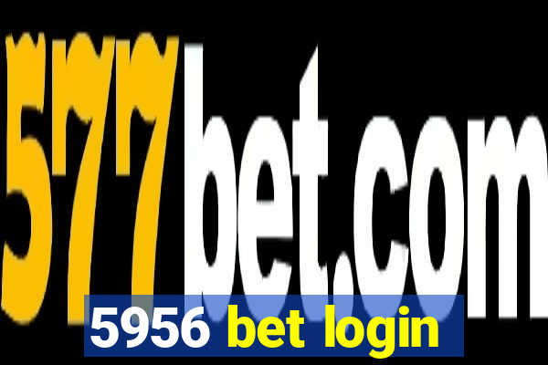 5956 bet login