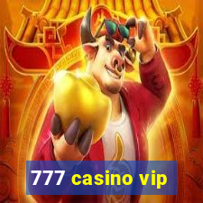 777 casino vip