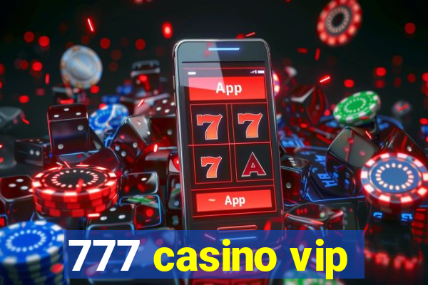 777 casino vip