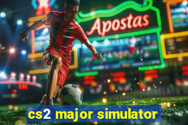 cs2 major simulator