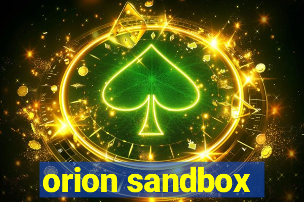 orion sandbox