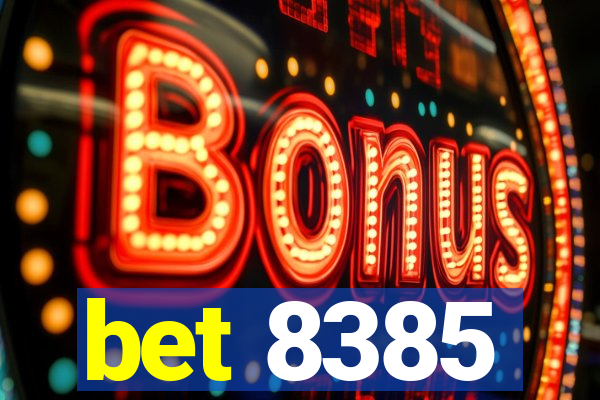 bet 8385