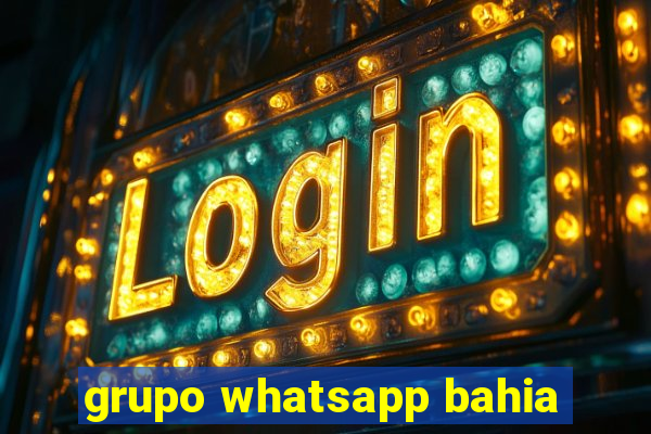 grupo whatsapp bahia