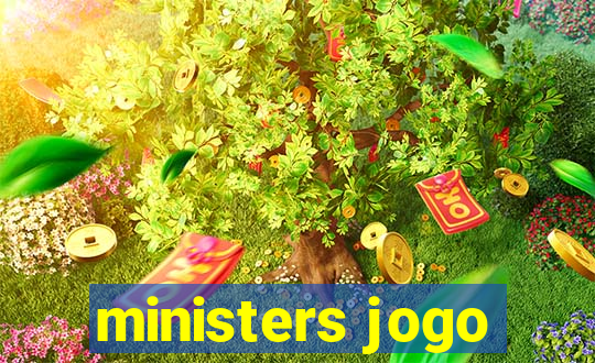 ministers jogo