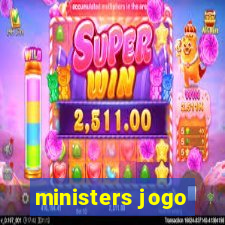 ministers jogo