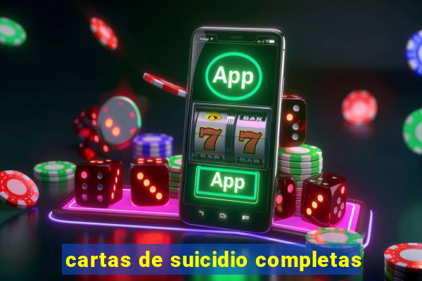 cartas de suicidio completas