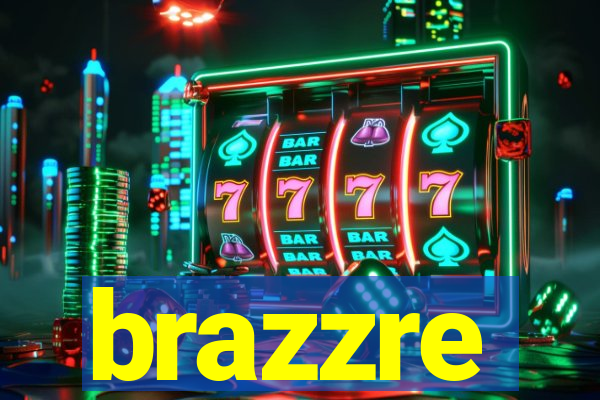 brazzre