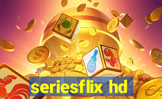 seriesflix hd