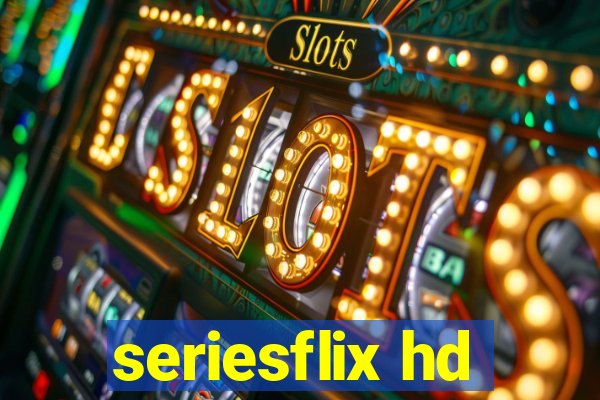 seriesflix hd