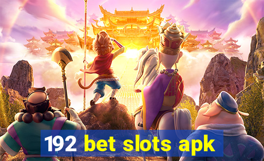 192 bet slots apk