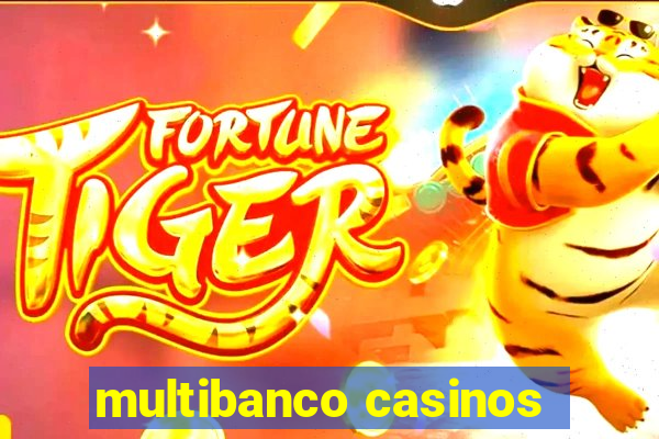 multibanco casinos