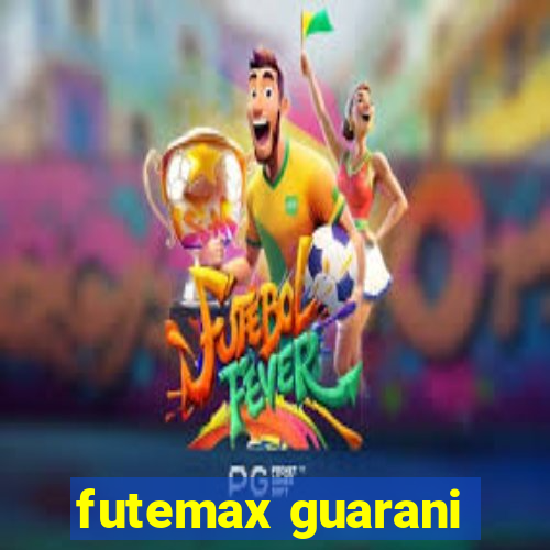 futemax guarani