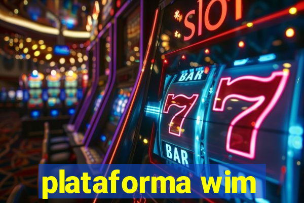 plataforma wim