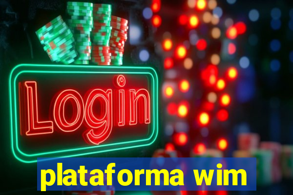 plataforma wim