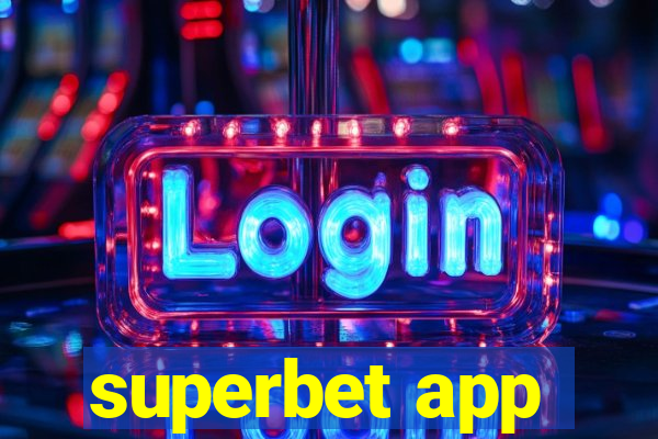 superbet app