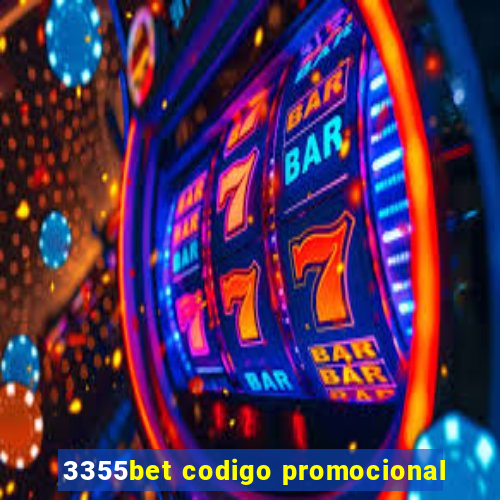 3355bet codigo promocional