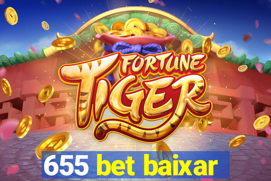 655 bet baixar