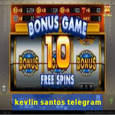 kevlin santos telegram