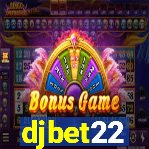 djbet22