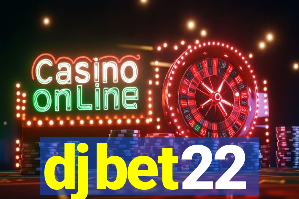 djbet22