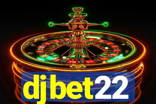 djbet22