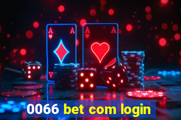 0066 bet com login