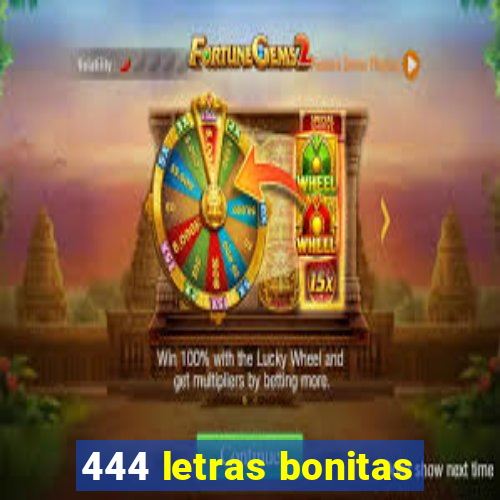 444 letras bonitas