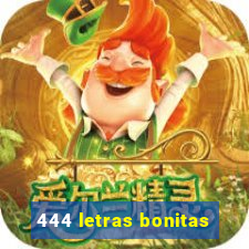 444 letras bonitas