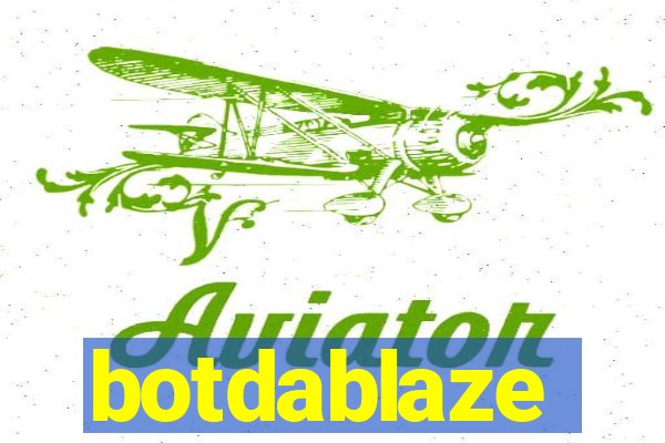 botdablaze