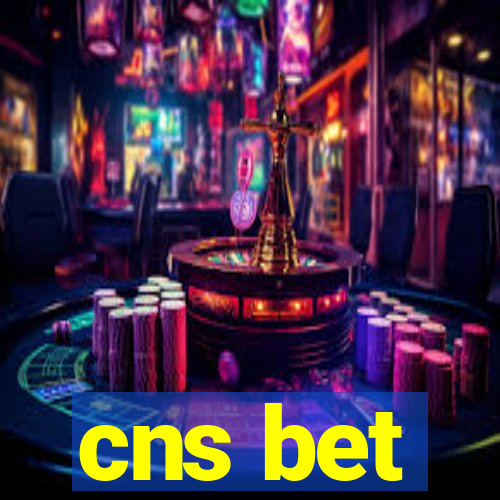 cns bet