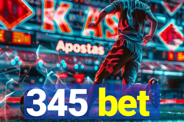 345 bet