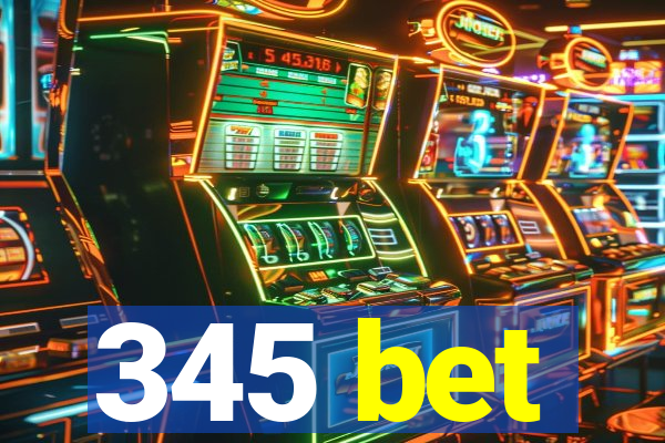 345 bet