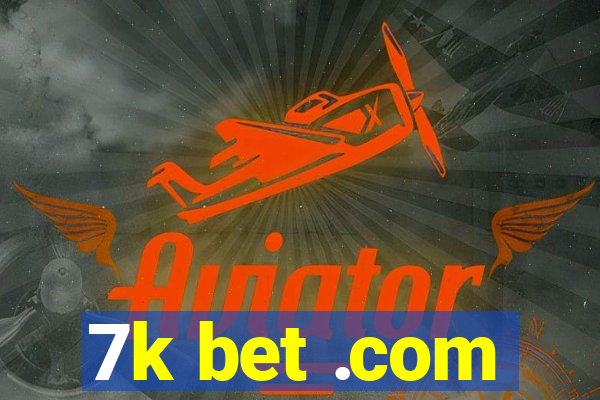 7k bet .com