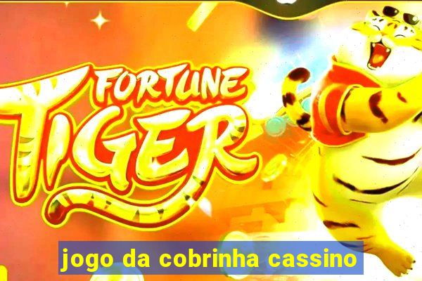 jogo da cobrinha cassino