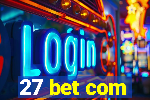 27 bet com