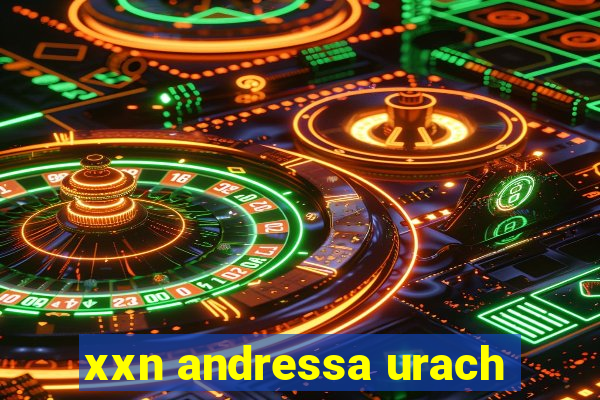 xxn andressa urach