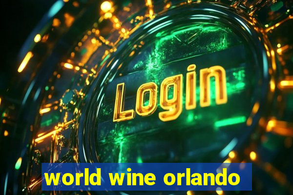 world wine orlando