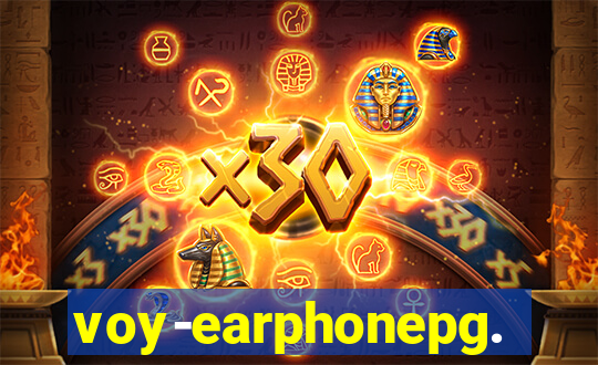 voy-earphonepg.com