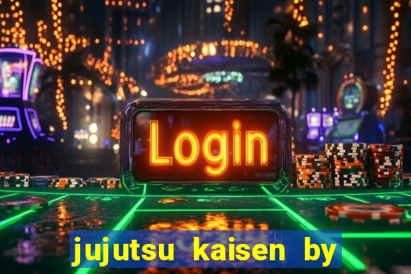 jujutsu kaisen by maplestar full