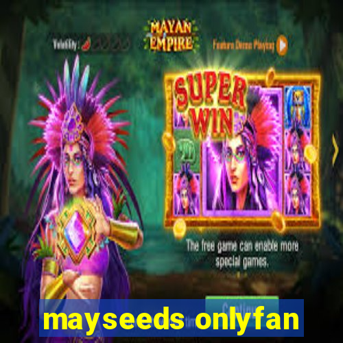 mayseeds onlyfan