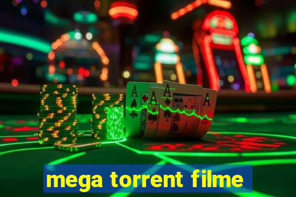 mega torrent filme