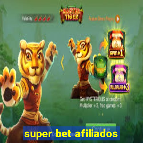 super bet afiliados