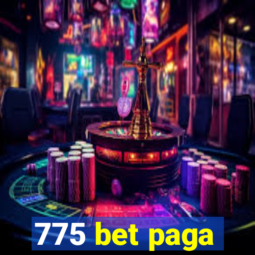 775 bet paga